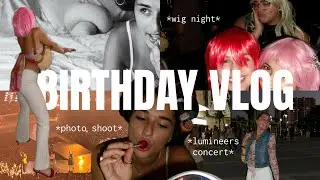 BIRTHDAY VLOG PT. 1 I *lumineers concert, bday photoshoot, & wig night w/ the girls 👩🏼‍🎤📸🎉🎤*