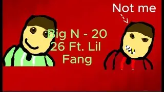 Big N - 2026 Ft  Lil Fang Official Lyric vid