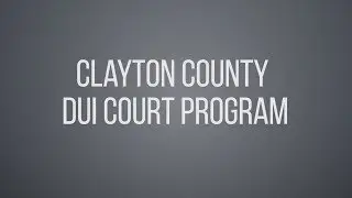 Clayton County DUI Court Program