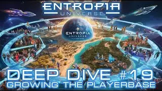 Entropia Universe Deep Dive #19: Growing the Playerbase