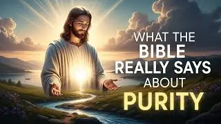 What the Bible Really Says About Purity | A Deep Christian Devotional on the Heart