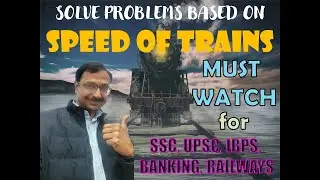 Trick 94 - Solve all Problems based on Trains