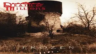 Death Of Millions - Frozen (1999) full album