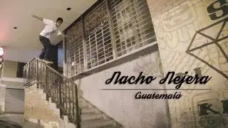 Nacho Nejera - Skateboarding Guatemala