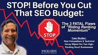 🛑STOP! Before You Cut That SEO Budget: The 3 Fatal Flaws of 