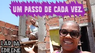 UM PASSO IMPORTANTE FINALIZADO NA OBRA DO NOSSO LAR / Lar da Edilene #donadecasa #rotinadodia