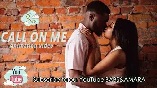 Babs & Amara - Call On Me [Animation Music Video]