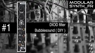 #1 Bubblesound - DIOD Filter  (Review en fran&ccedil;ais )