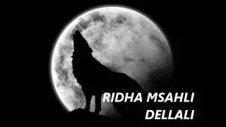 Ridha Msehli _ DELLALI 💓💯💯🎶🎶
