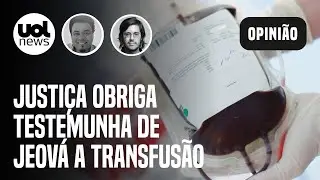 Justiça obriga testemunha de Jeová a receber transfusão de sangue