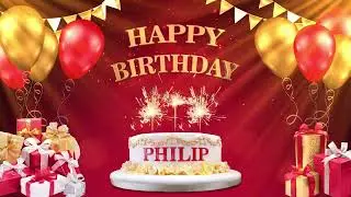 PHILIP | Happy Birthday To You | Happy Birthday Songs 2022