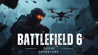 BATTLEFIELD 6 - Drone Operators Dominate on Breakthrough