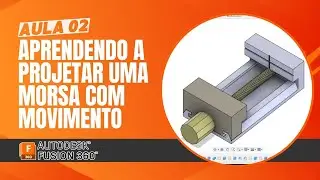Aula Autodesk Fusion 360 para Iniciantes | Passo a Passo Completo (2025) - Aula 02