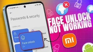 How to Fix Face Unlock Not Working on Xiaomi Phones | Mi Facial Recognition Not Working