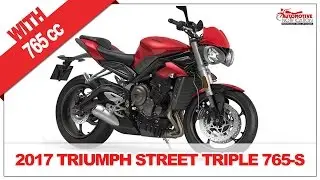 2017 Triumph Street Triple 765 S Price and Review