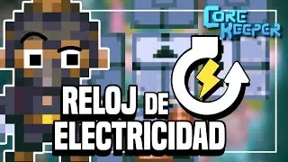 Como HACER un RELOJ de ELECTRICIDAD | CORE KEEPER 1.0