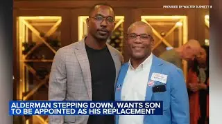 Chicago Alderman Walter Burnett wants son to replace him after retirement, drawing criticism