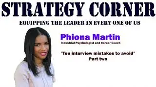 Ten interview mistakes to avoid with Phiona Martin - Part two