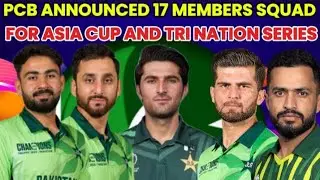 &ldquo;Pakistan&rsquo;s Official 17-Member Squad for UAE Tri-Nation Series and Asia Cup 2025 Announced&rdquo;
