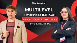 4-MARTA MULTILEVEL C1 NATIJA 🔥 | CEFR IMTIXONIDAGI YANGILIKLAR 🇬🇧 | ALI EDUCATION