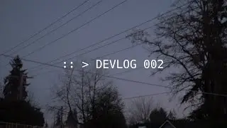 devlog 002