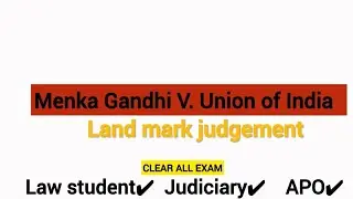 Menka Gandhi v UOI | EASY EXPLANATION✅ 