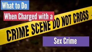 What to do when charged with a Sex Assault Crime in Pennsylvania