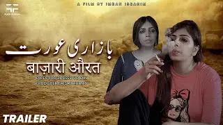 Bazari Aurat (बाज़ारी औरत) | Official Trailer | Hindi Short Film 2025 | Flick Fusion