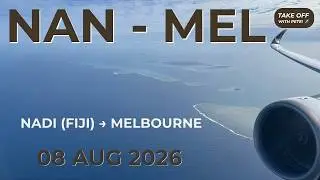 Take Off With Pete | Nadi (Fiji) to Melbourne | Fiji Airways | Airbus A350-900 | QF3866 | Part 2