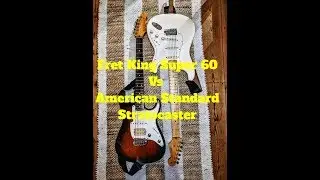 Fender USA Standard Strat Vs Fret King Super 60 Guitar Shootout