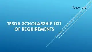 #3 Tesda Scholarship list of requirements...