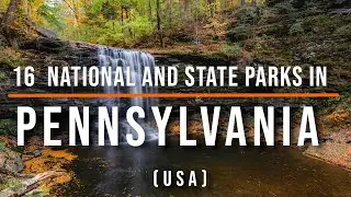 16 Top-Rated National & State Parks in Pennsylvania, USA | Nature & Scenic Escapes