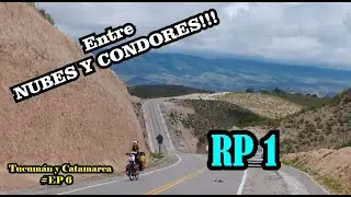 Ruta Provincial (RP1) un Camino entre NUBES y CONDORES #6