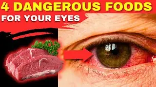 4 Foods That Are Bad For Your Eyes