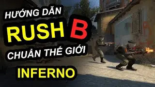 4 BƯỚC RUSH B INFERNO CHUẨN THẾ GIỚI | CAFE CSGO