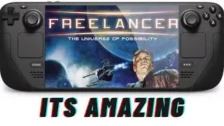 Steam Deck Guide: Installing Freelancer in 2024 Gameplay & Impressions