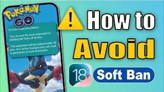 [1-Min Guide] How to Avoid Soft/Account Ban in Pok&eacute;mon Go 2024 | No Jailbreak