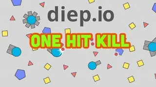 Diep.io 1HIT Kill leader