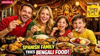 Spanish Family Tries Bengali Food for the FIRST TIME ft. Epare Bangla