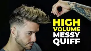 MEN'S MESSY QUIFF Haircut & Hairstyle | HIGH VOLUME 2019 | Alex Costa