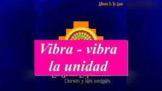 Darwin Grajales - Vibra, Vibra, La Unidad