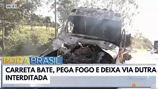 Carreta pega fogo ap&oacute;s acidente na Via Dutra | Bora Brasil