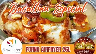 Receita de Bacalhau Especial no Forno Airfryer 26L Slow Juicer Brasil