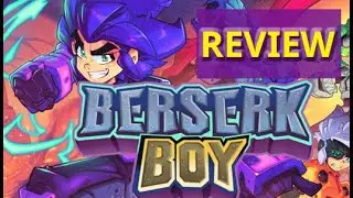 Berserk Boy - My Thoughts