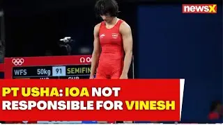 Paris Olympics 2024 | IOA Not Responsible For Vinesh Phogat's Weight Cut, Says IOA Chief PT Usha
