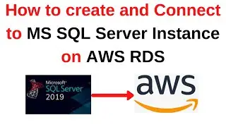 11. Администратор баз данных SQL Server: как создать экземпляр MS SQL Server на AWS/Amazon Web Se...