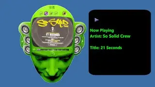 So Solid Crew - 21 Seconds (2001 12