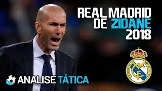 Real Madrid de Zidane ★ Análise Tática de Futebol