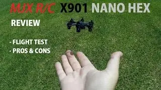 Worlds Smallest HexaCopter - MJX X901 Nano Review - [Flight Test, Pros & Cons]