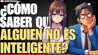 ¿CÓMO saber que ALGUIEN NO es INTELIGENTE? | Reddit Pregunta México